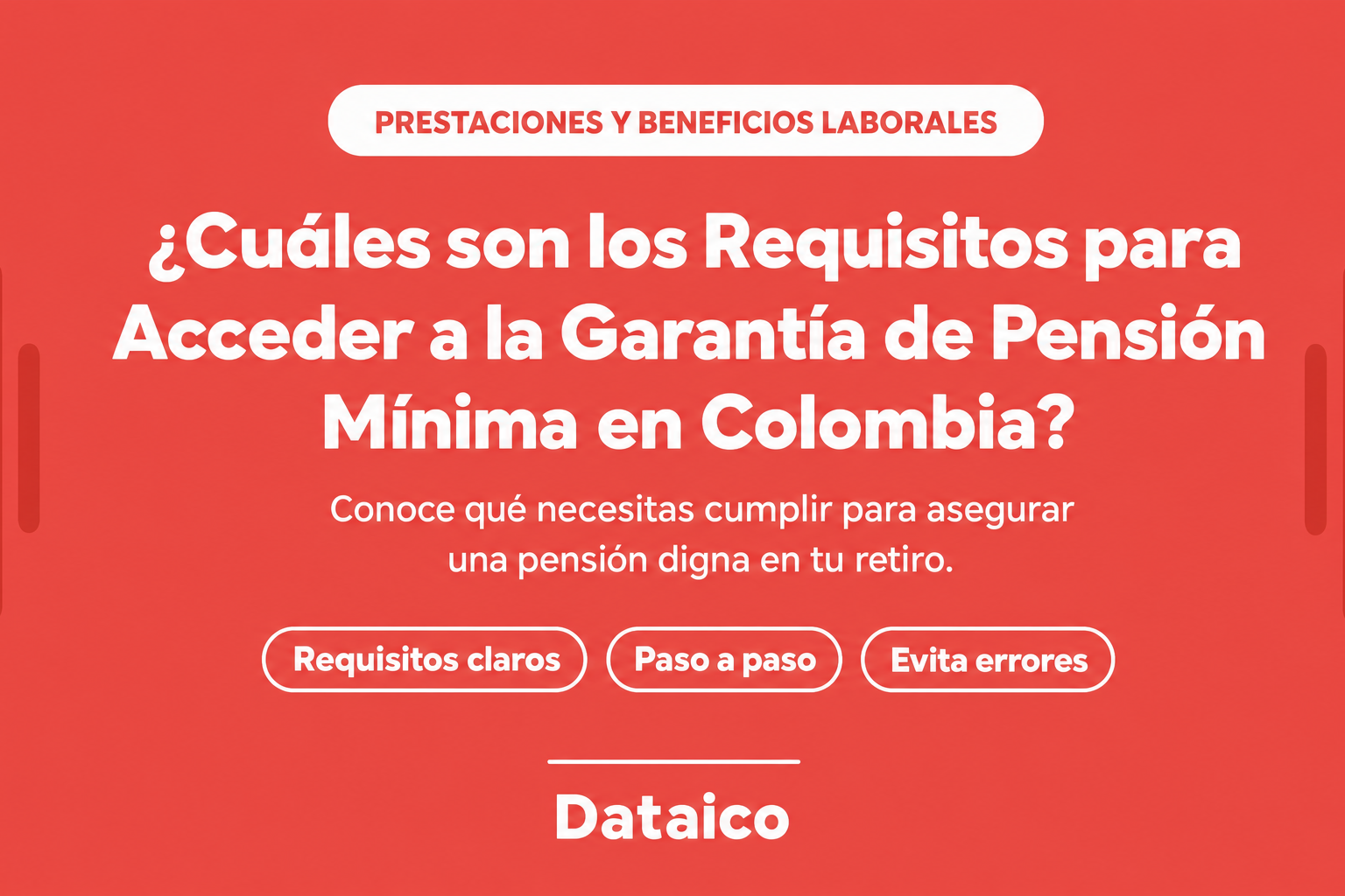 ¿Cuáles son los Requisitos para Acceder a la Garantía de Pensión Mínima en Colombia?