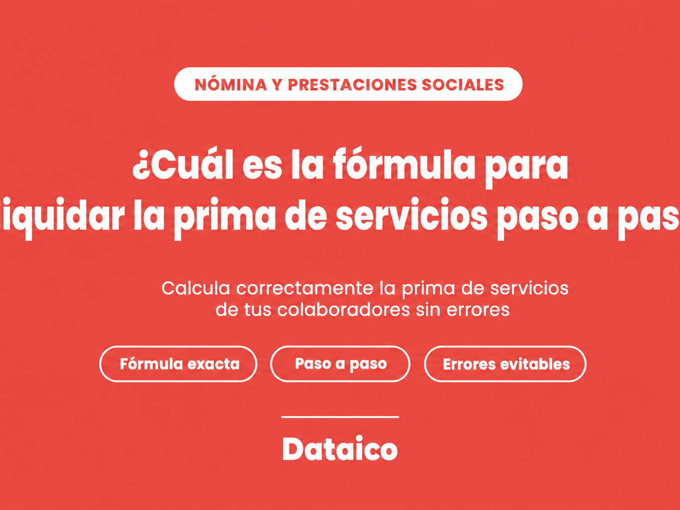 ¿Cuál es la fórmula para liquidar la prima de servicios paso a paso?