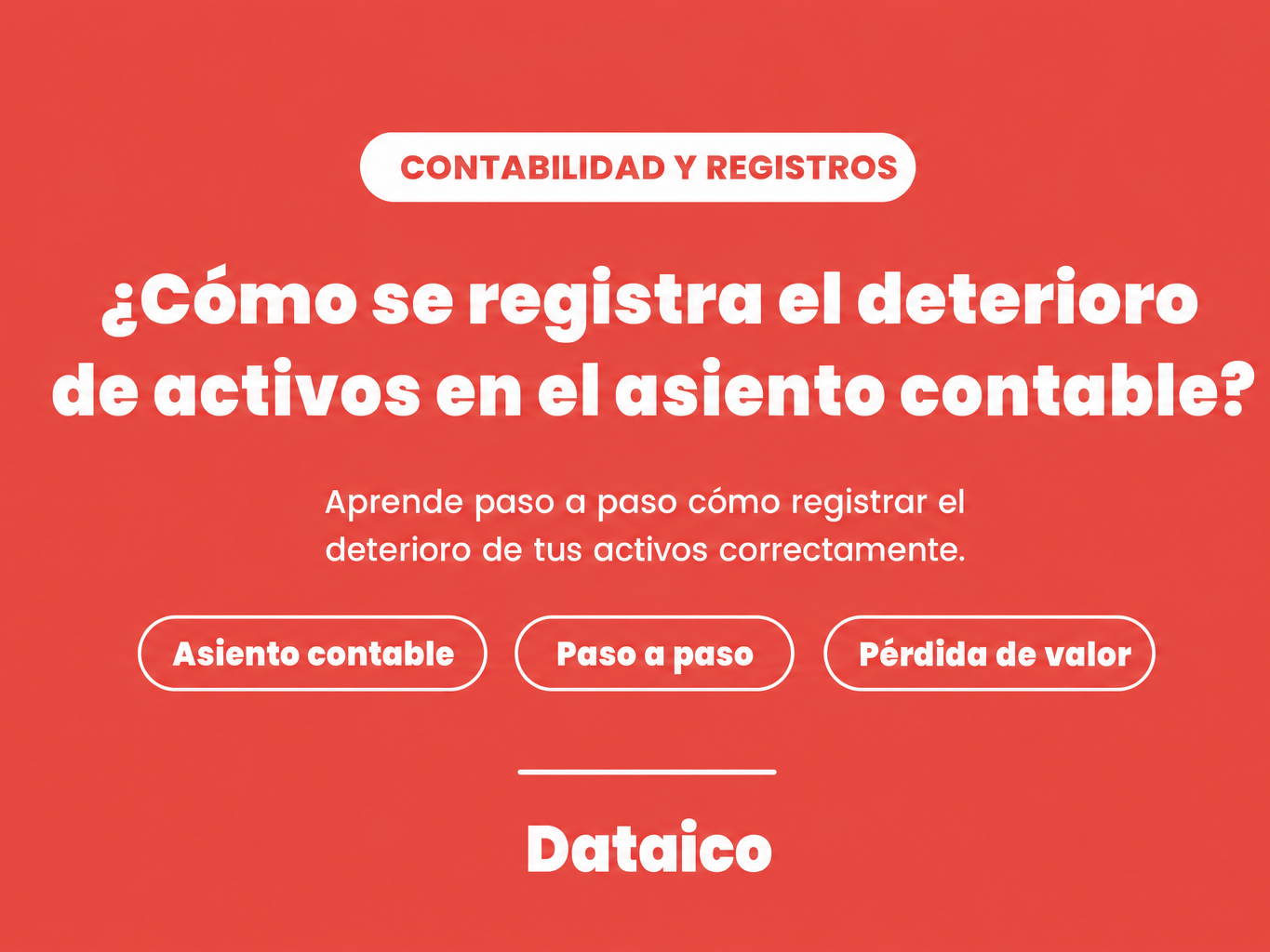 ¿Cómo se registra el deterioro de activos en el asiento contable?