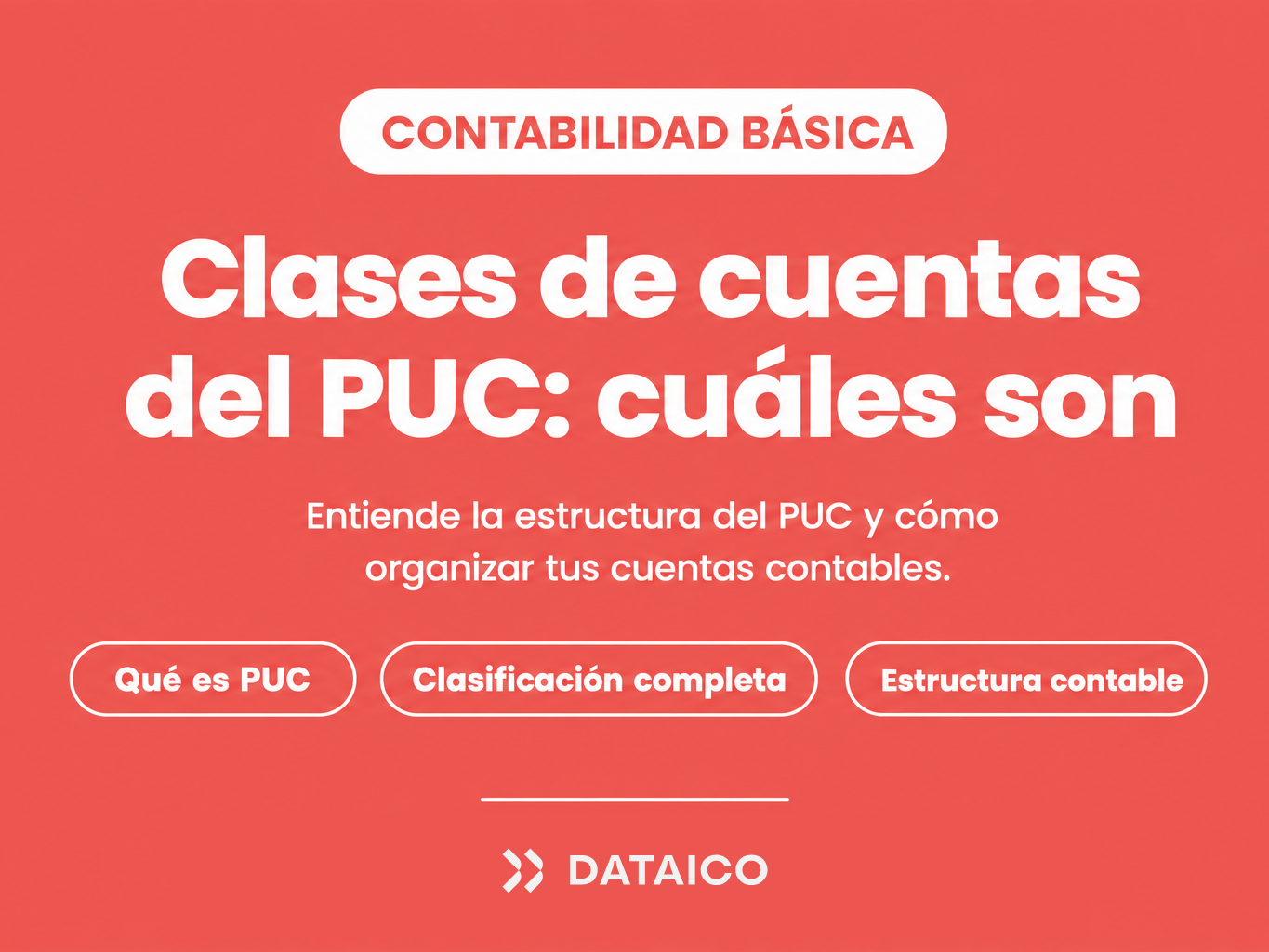 Clases de cuentas del PUC: cuáles son y cómo se estructuran