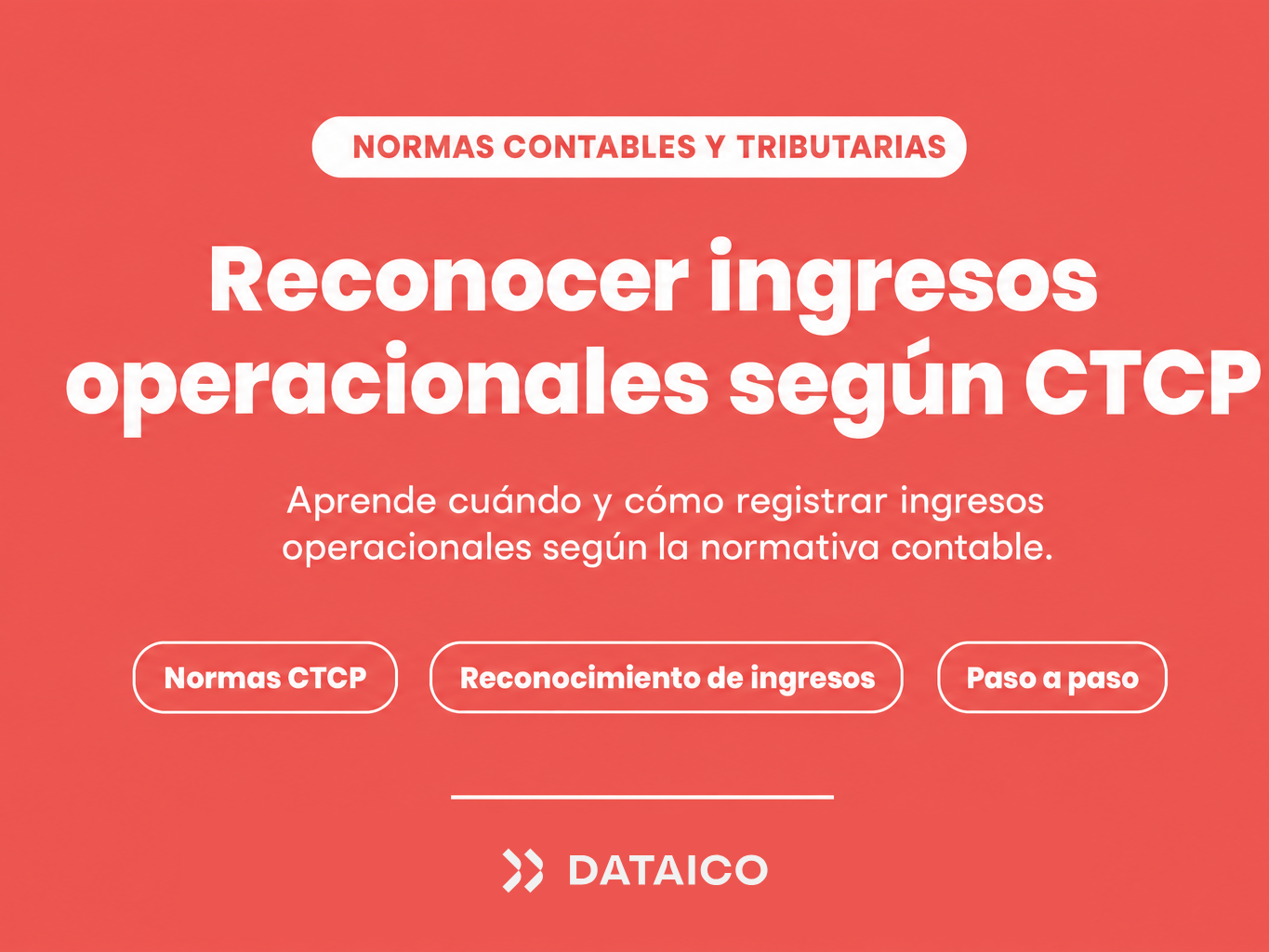 ¿Cuándo y cómo reconocer ingresos operacionales según las normas del CTCP?
